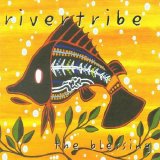 RiverTribe - The Blessing