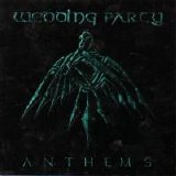 Wedding Party - Anthems