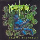 Mortification - Erasing the Goblin