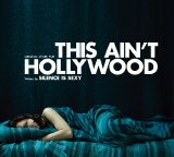 Silence is Sexy - This Ain't Hollywood