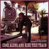 Johnny Cash - Come Along And Ride This Train (4 Disc)