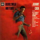 Johnny Cash - Blood Sweat & Tears