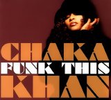 Chaka Khan - Funk This