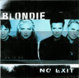 Blondie - No Exit