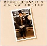 Bruce Johnston - Goin' Public