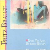 Fritz Brause - Bow-Tie And Rubber-Boots