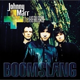 Johnny Marr + The Healers - Boomslang