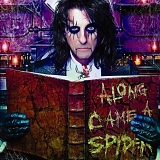 Alice Cooper - Along Came A Spider