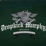 Dropkick Murphys - The State Of Massachusetts