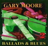 Gary Moore - Ballads & Blues 2
