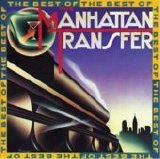 Manhatten Transfer - The Best of The Manhatten Transfer
