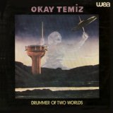 Okay Temiz - Drummer of two Worlds