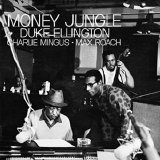 Duke Ellington With Charles Mingus And Max Roach - Money Jungle