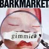 Barkmarket - Gimmick