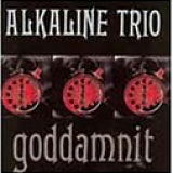 Alkaline Trio - Goddamnit