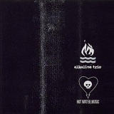 Alkaline Trio - Alkaline Trio / Hot Water Music