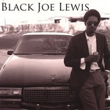 Black Joe Lewis - Black Joe Lewis