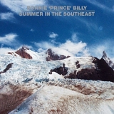 Bonnie "Prince" Billy - Summer In The Southeast