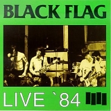 Black Flag - Live '84