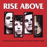 Chuck D & Henry Rollins - Rise Above: 24 Black Flag Songs to Benefit the West Memphis Three