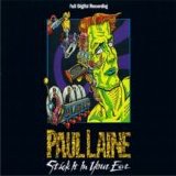 Paul Laine - Stick It In Your Ear