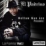 Mellow Man Ace Presents: - La Familia, Vol.1 (Parental Advisory)