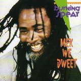 Burning Spear - Mek We Dweet