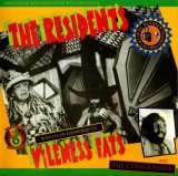 The Residents - Whatever Happened To Vileness Fats?