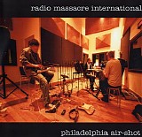 Radio Massacre International - Philadelphia Air-Shot