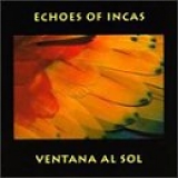 Echoes of Incas - Ventana al Sol