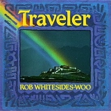 Rob Whitesides-Woo - Traveler