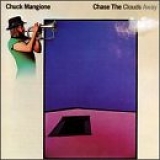 Chuck Mangione - Chase The Clouds Away