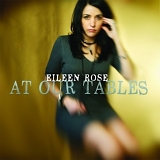 Eileen Rose - At Our Tables