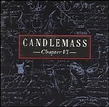 Candlemass - Chapter VI