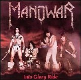 Manowar - Into Glory Ride