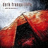 Dark Tranquillity - Lost to apathy