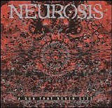 Neurosis - A Sun That Never Sets