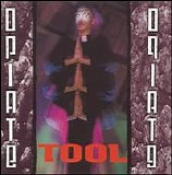 Tool - Opiate