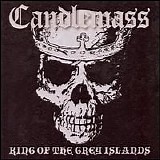 Candlemass - King of the Grey Islands [U.S. Bonus Tracks]