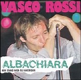 Vasco Rossi - Albachiara