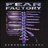 Fear Factory - Demanufacture