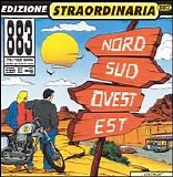 883 - Nord Sud Ovest Est [Italy Bonus Tracks]