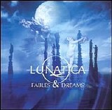 Lunatica - Fables & Dreams