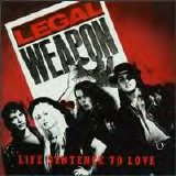 Legal Weapon - Life Sentence To Love