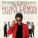 Huey Lewis And The News - The Heart Of Rock & Roll - The Best Of