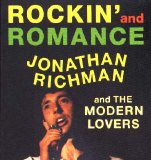 Jonathan Richman & The Modern Lovers - Rockin' and Romance