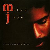 Miles Jaye - Heaven (Remix)