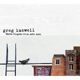 Greg Laswell - Three Flights From Alto Nido