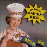 Saigon Kick - Greatest Mrs.: The Best Of Saigon Kick