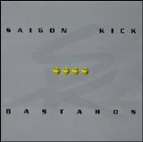 Saigon Kick - Bastards